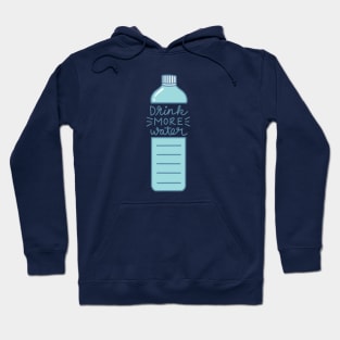 Drink More Water Hoodie